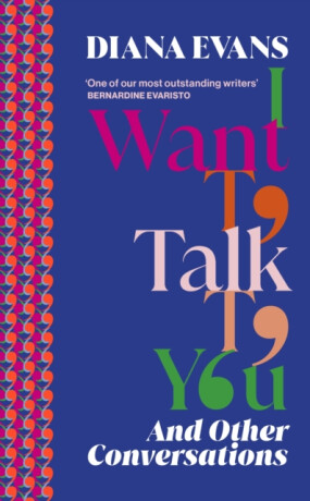 I Want to Talk to You - Diana Evans