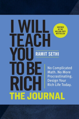 I Will Teach You to Be Rich: The Journal - Sethi Ramit