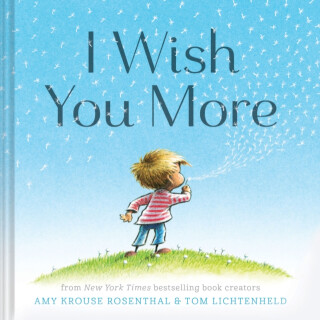 I Wish You More - Lichtenheld Tom,Amy Krouse Rosenthal