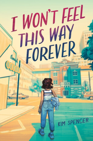 I Wonâ€™t Feel This Way Forever - Kim Spencer