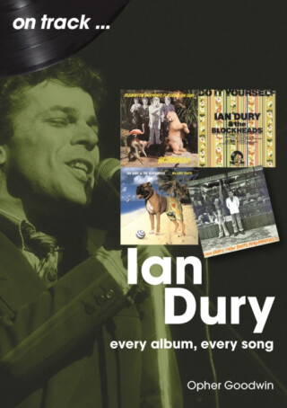 Ian Dury On Track - Opher Goodwin