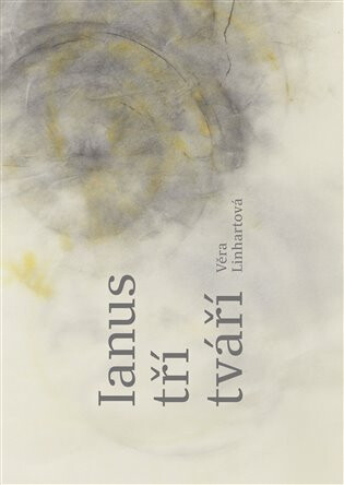 Ianus tří tváří - Věra Linhartová,Adriena Šimotová