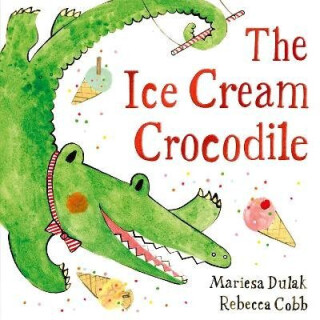 The Ice Cream Crocodile - Mariesa Dulak