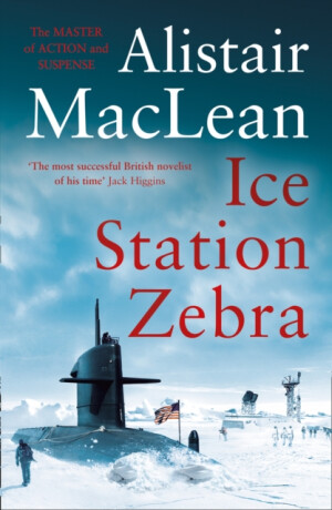 Ice Station Zebra - MacLean Alistair