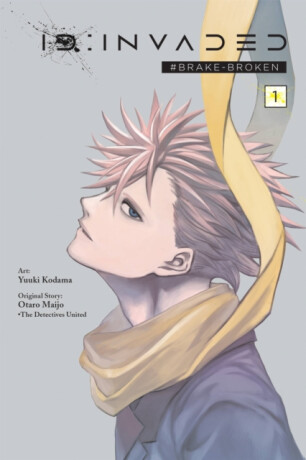 ID:Invaded #Brake-Broken, Vol. 1 - Yuuki Kodama,Bianca Pistillo,Amanda Haley,Otaro Maijo