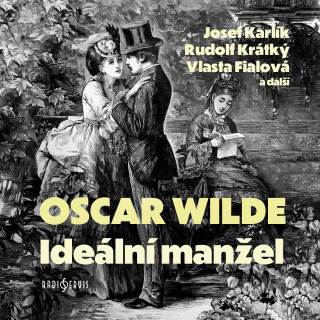 Ideální manžel - Oscar Wilde