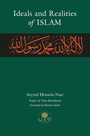 Ideals and Realities of Islam - Seyyed Hossein Nasr