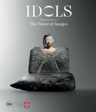 Idols: The Power of Images - Annie Caubet