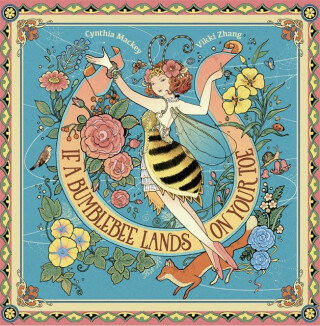 If A Bumblebee Lands on Your Toe - Cynthia Mackey