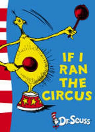 If I Run Circus - Dr. Seuss
