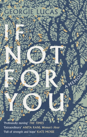 If Not For You - Georgie Lucas