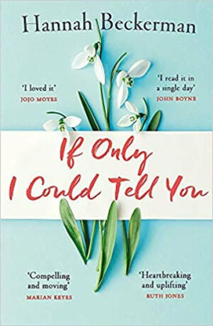 If Only I Could Tell You - Hannah Beckerman