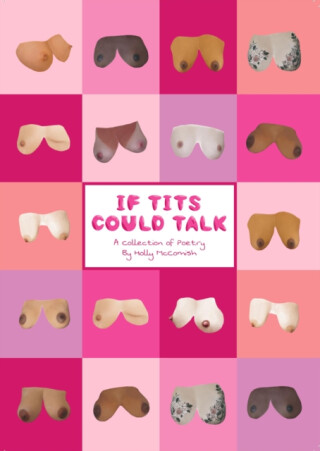 If Tits Could Talk - Holly McComish