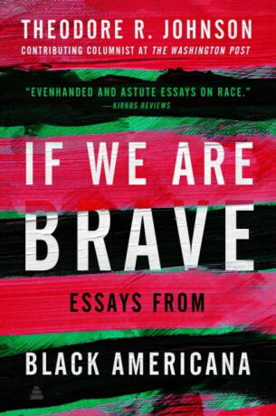If We Are Brave - Theodore Johnson