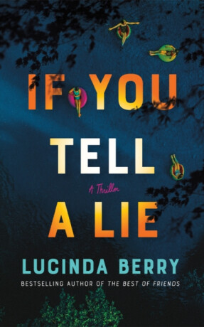 If You Tell a Lie - Lucinda Berry