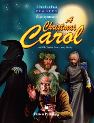 Illustrated Readers 4 A Christmas Carol - Readers - Charles Dickens