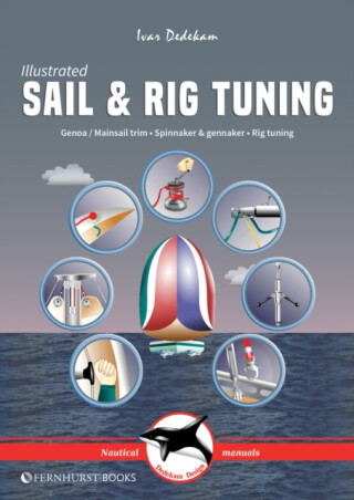 Illustrated Sail & Rig Tuning - Ivar Dedekam