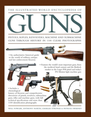 Illustrated World Encyclopedia of Guns - William Fowler