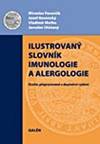 Ilustrovaný imunologický a alergologický slovník - Miroslav Ferenčík,Jozef Rovenský,Vladimír Maťha,Jensenová-Jarolímová Erika
