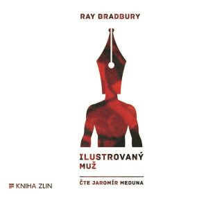 Ilustrovaný muž - Ray Bradbury,Jaromír Meduna