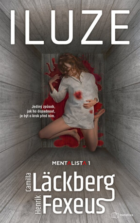 Iluze - Camilla Läckberg,Henrik Fexeus