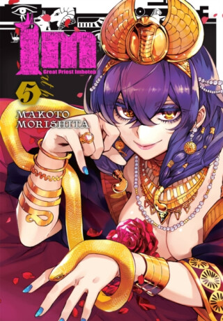 Im: Great Priest Imhotep, Vol. 5 - Rochelle Gancio,Makoto Morishita