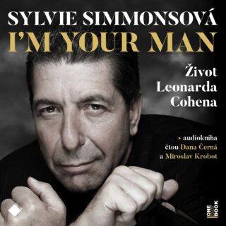 I'm your man: Život Leonarda Cohena - Sylvie Simmonsová