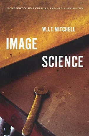 Image Science - W. J. T. Mitchell