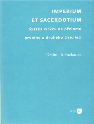 Imperium et sacerdotium - Drahomír Suchánek