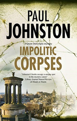 Impolitic Corpses - Paul Johnston