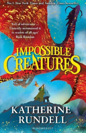 Impossible Creatures - Katherine Rundellová