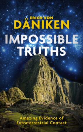 Impossible Truths - Erich von Däniken