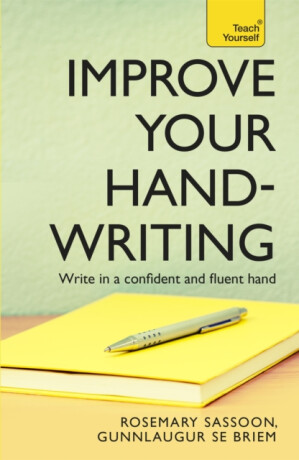 Improve Your Handwriting - G S E Briem,Rosemary Sassoon