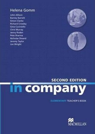 In Company Elementary 2nd Ed.: Teacher´s Book - Pete Sharma,Simon Clarke,Mark Powell