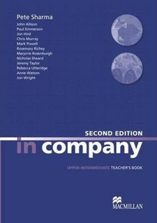 In Company Upper Intermediate 2nd Ed.: Teacher´s Book - Pete Sharma,Simon Clarke,Mark Powell