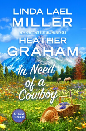 In Need of a Cowboy - Linda Lael Miller,Heather Graham
