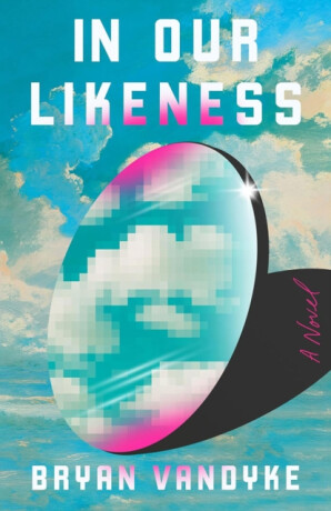 In Our Likeness - Bryan VanDyke