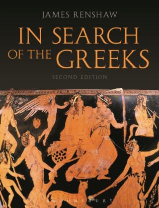In Search of the Greeks (Second Edition) - James  Renshaw