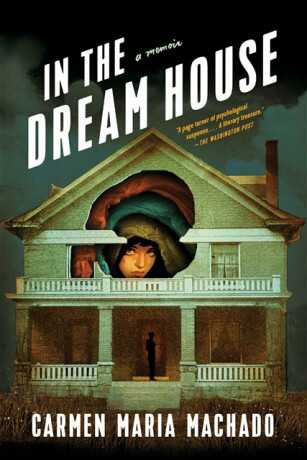 In the Dream House - Machado Carmen Maria