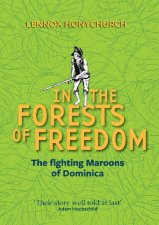 In the Forests of Freedom - Lennox Honychurch
