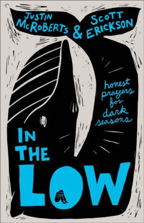 In the Low - Justin McRoberts,Scott Erickson