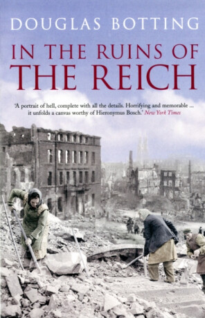 In the Ruins of the Reich - Douglas Botting