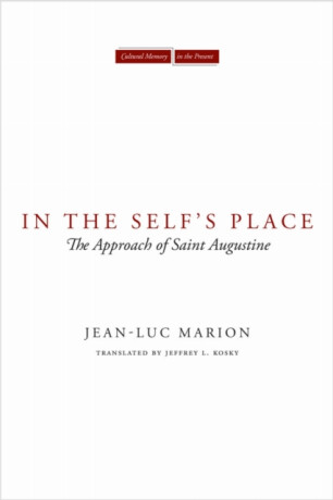 In the Self's Place - Jean-Luc Marion