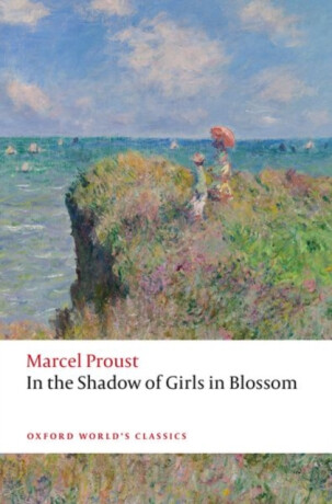 In the Shadow of Girls in Blossom - Marcel Proust