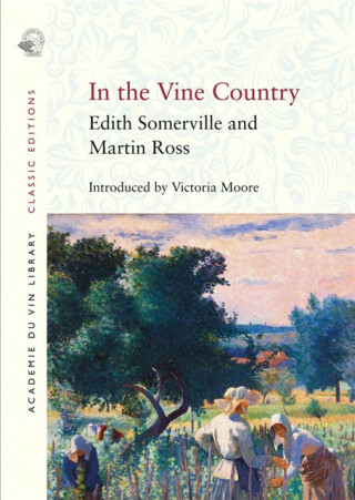 In the Vine Country - Martin Ross,Edith Somerville