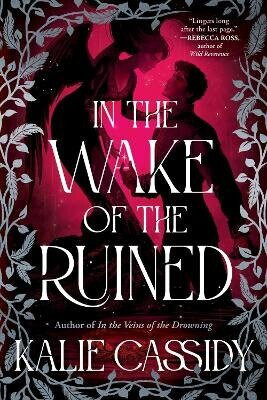 In the Wake of the Ruined - Kalie Cassidy