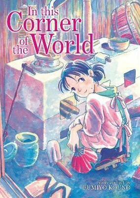 In This Corner of the World - Kouno Fumiyo