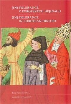 (In)tolerance v evropských  dějinách /  (In)Tolerance in European  History - Petr Hlaváček