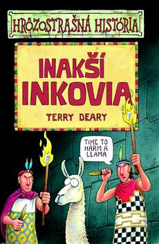 Inakší Inkovia - Philip Reeve,Terry Deary