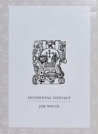 Incidental Contact - White Jim